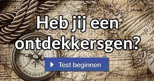 Heb jij een ontdekkersgen?