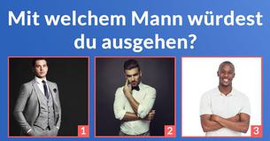 Teste Dich selbst: Was sagt Dein Männergeschmack über Dich aus? 