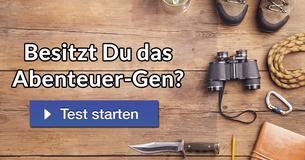 Besitzt Du das Abenteuer-Gen?
