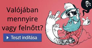 Valójában mennyire vagy felnőtt? 