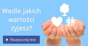 Wedle jakich wartości żyjesz?