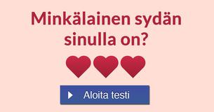 Minkälainen sydän sinulla on?