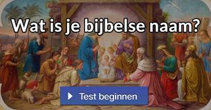 Wat is je bijbelse naam?