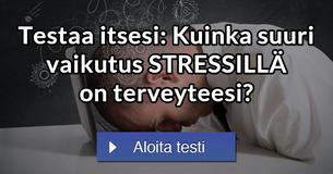 Testaa itsesi: Kuinka suuri vaikutus STRESSILLÄ on terveyteesi?