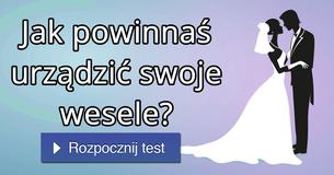 Jak powinnaś urządzić swoje wesele?
