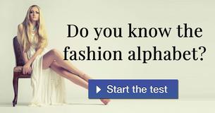 Do you know the fashion alphabet? 
