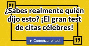 ¿Sabes realmente quién dijo esto? ¡El gran test de citas célebres!