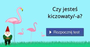 Czy jesteś kiczowaty/-a?