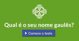 Qual é o seu nome gaulês?