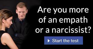 Are you more of an empath or a narcissist?