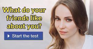 What do your friends like about you?