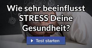 Teste Dich: Wie sehr beeinflusst STRESS Deine Gesundheit? 