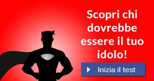 Scopri chi dovrebbe essere il tuo idolo! 