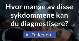 Hvor mange av disse sykdommene kan du diagnostisere?