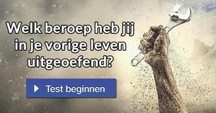 Welk beroep heb jij in je vorige leven uitgeoefend?