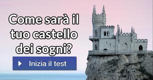 Come sarà il tuo castello dei sogni?