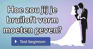 Hoe zou jij je bruiloft vorm moeten geven?