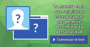 La manera en la que relacionas estas palabras nos permite determinar tu personalidad