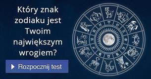 Który znak zodiaku jest Twoim największym wrogiem?