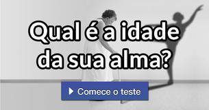 Qual é a idade da sua alma?