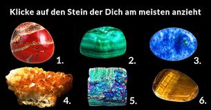 Welcher dieser Steine zieht Dich am meisten an? Klicke hier und erfahre die Wahrheit über Dich!