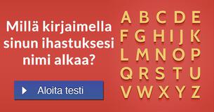 Millä kirjaimella sinun ihastuksesi nimi alkaa?