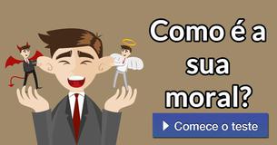 Como é a sua moral?