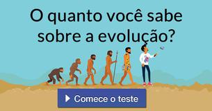 O quanto você sabe sobre a evolução?