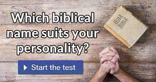 Which biblical name suits your personality?