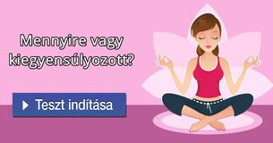 Mennyire vagy kiegyensúlyozott?