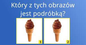 Czy potrafisz rozpoznać fałszerstwa?