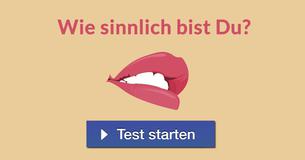 Wie sinnlich bist Du?