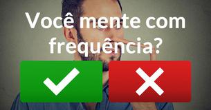 Você sabe mentir bem?