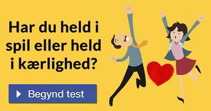 Har du held i spil eller held i kærlighed?