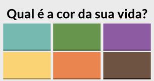 Qual é a cor da sua vida?