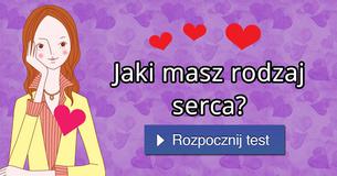 Jaki masz rodzaj serca?