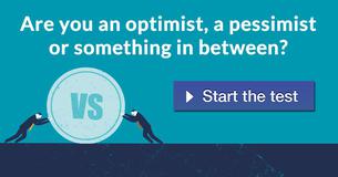 Are you an optimist, a pessimist or something in between?