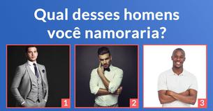 Faça o teste: o que o seu gosto por homens diz sobre você?