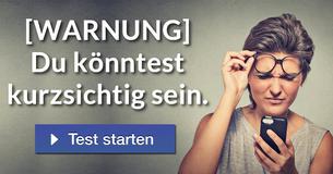 [WARNUNG] Du könntest kurzsichtig sein.