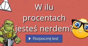 W ilu procentach jesteś nerdem?