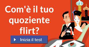 Com'è il tuo quoziente flirt? 