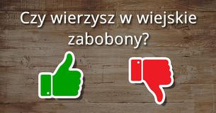 Jak bardzo naprawdę jesteś przesądny/-a?