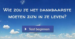 Wie zou je het dankbaarste moeten zijn in je leven?