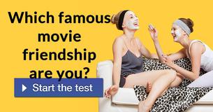 Which famous movie friendship are you? 