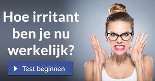Hoe irritant ben je nu werkelijk?