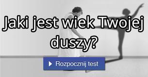 Jaki jest wiek Twojej duszy?