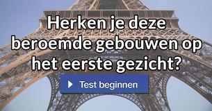 Herken je deze beroemde gebouwen op het eerste gezicht?