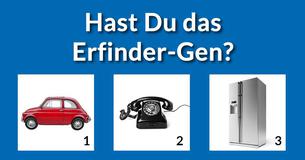 Hast Du das Erfinder-Gen?