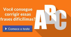 Você consegue corrigir essas frases dificílimas? 