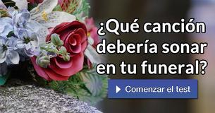 ¿Qué canción debería sonar en tu funeral?